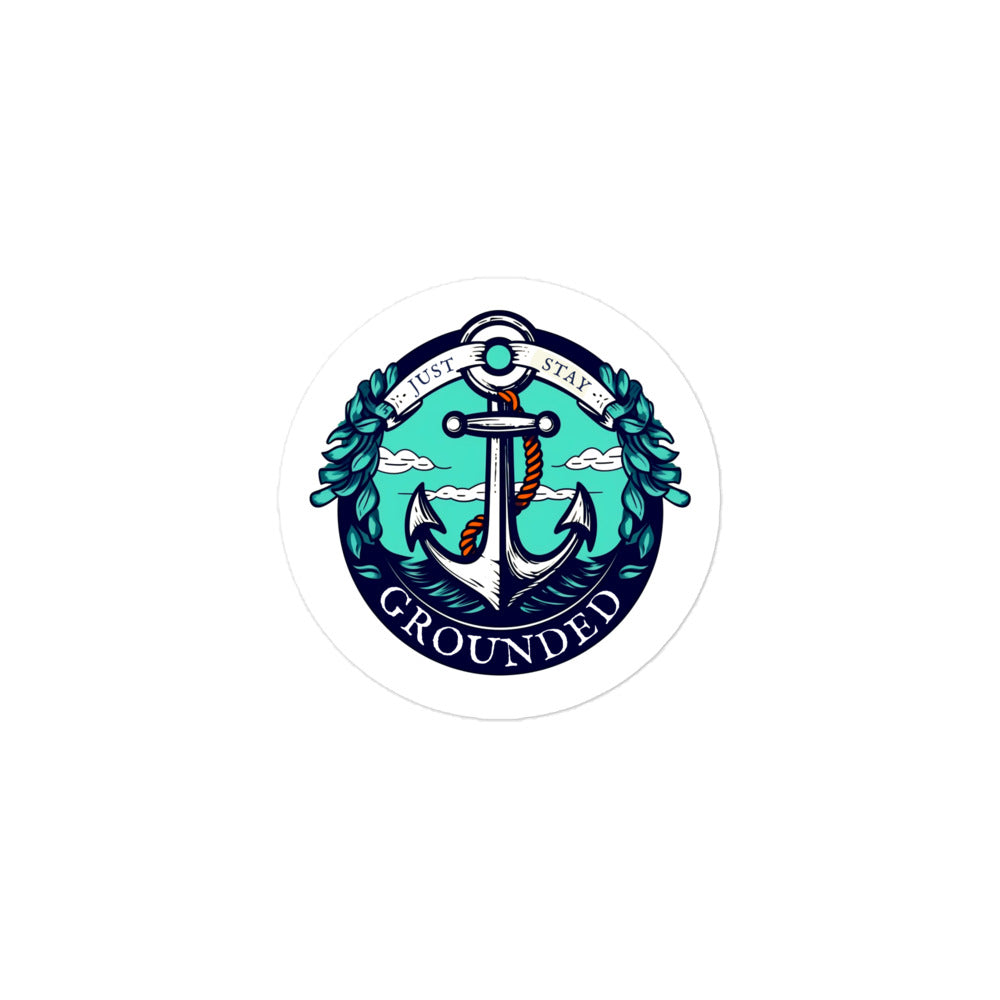 Anchored in sobriety • Just stay grounded sticker